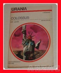Urania 475 COLOSSUS D.F. Jones MONDADORI 1967