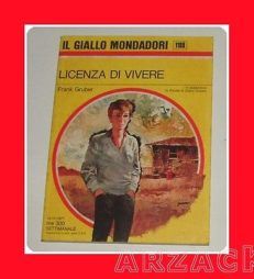 Gialli Mondadori 1189 LICENZA DI VIVERE Frank Gruber