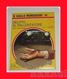 Gialli Mondadori 1160 DELITTO A RALLENTATORE Carmichael
