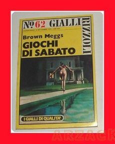 GIALLI RIZZOLI n 62 Meggs GIOCHI DI SABATO 1976