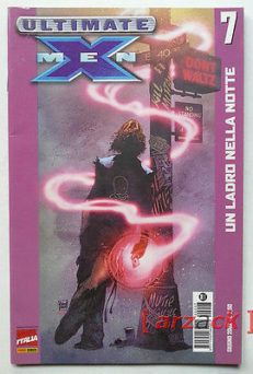 ULTIMATE X-Men 7 UN LADRO NELLA NOTTE Marvel Panini 2007
