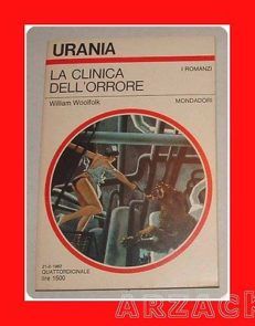URANIA N 912 LA CLINICA DELL'ORRORE Woolfolk MONDADORI