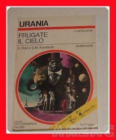 Urania 624 FRUGATE IL CIELO Pohl - Kornbluth MONDADORI