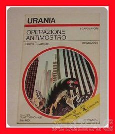 Urania 668 OPERAZIONE ANTIMOSTRO Longart MONDADORI