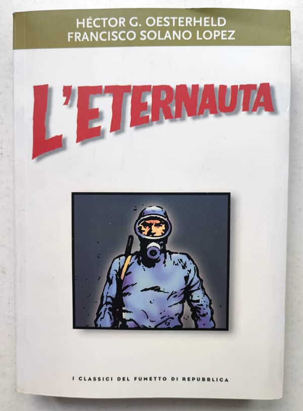 L'ETERNAUTA Lopez OESTERHELD