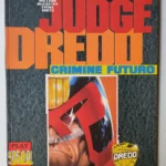 JUDGE DREDD Crimine Futuro