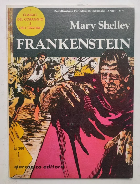 CLASSICI DEL CORAGGIO E DELL'ORRORE 4 Frankenstein