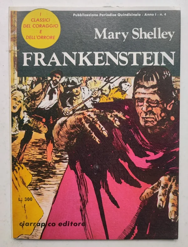 CLASSICI DEL CORAGGIO E DELL'ORRORE 4 Frankenstein