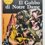 CLASSICI DEL CORAGGIO E DELL'ORRORE 6 Il Gobbo di Notre Dame