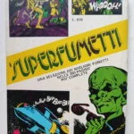 I SUPERFUMETTI