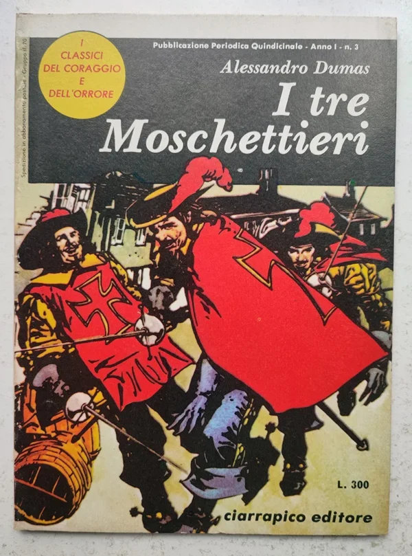 CLASSICI DEL CORAGGIO e DELL'ORRORE 3 I TRE MOSCHETTIERI
