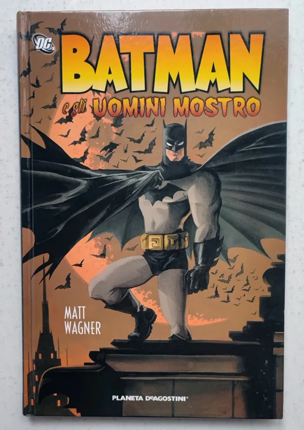 BATMAN E GLI UOMINI MOSTRO Matt Wagner