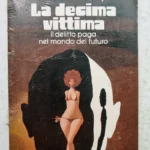 OSCAR MONDADORI 448 La decima vittima