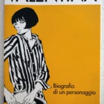 VALENTINA Biografia di un personaggio