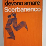 I Garzanti 321 LE SPIE NON DEVONO AMARE