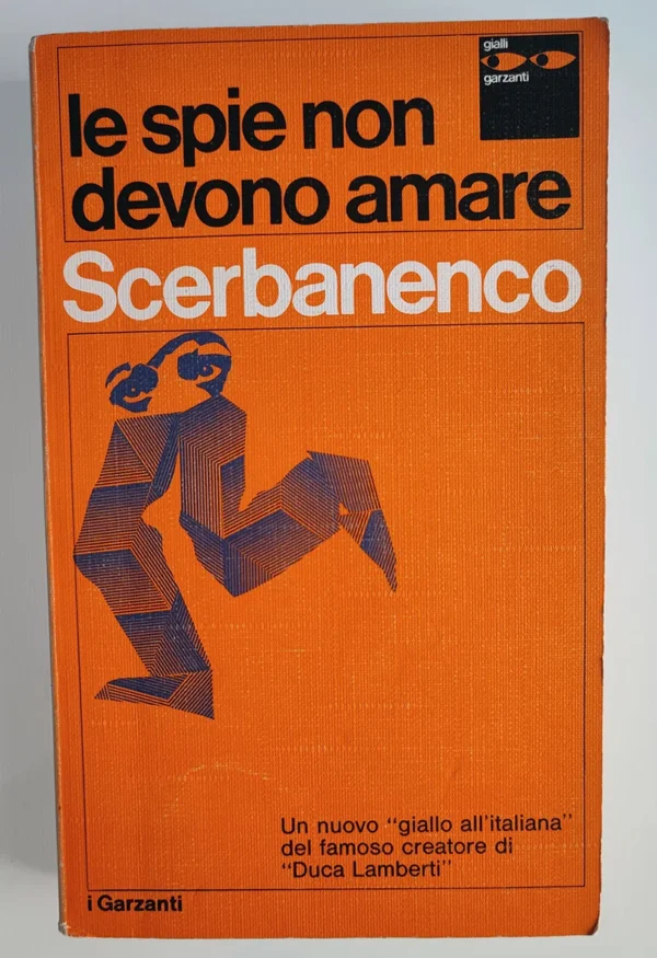 I Garzanti 321 LE SPIE NON DEVONO AMARE
