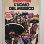 Un Uomo un’Avventura 7 L'UOMO DEL MESSICO