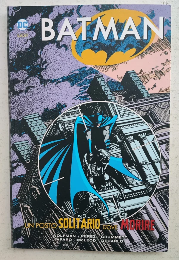 BATMAN Un Posto Solitario Dove Morire Batman